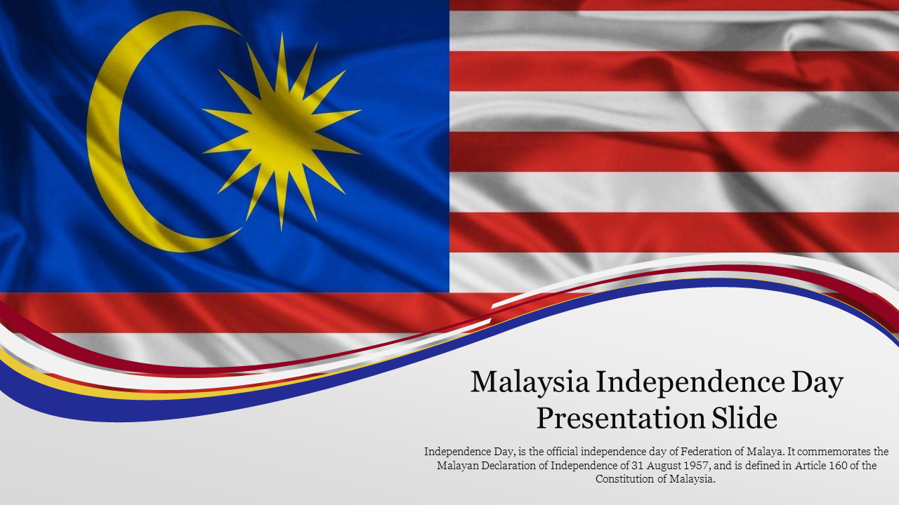 Best Malaysia Independence Day Presentation Slide